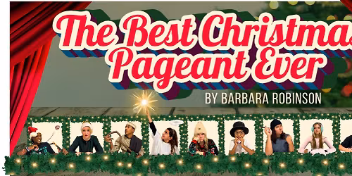 Christmas Play: "The Best Christmas Pageant Ever"