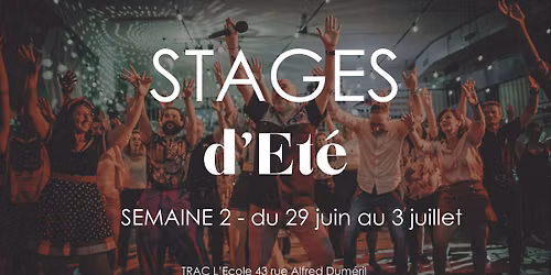 STAGES d'Et\u00e9 Semaine 2