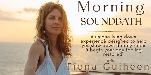 Morning Soundbath-Dingle