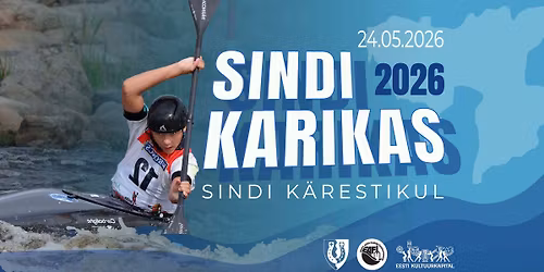 SINDI KARIKAS 2026 s\u00fcstaslaalomis - SINDI CUP 2026 in Canoe Slalom