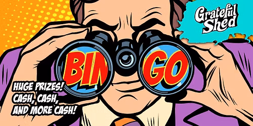 Shed Show Bingo\ud83d\udcb22,000.00\ud83d\udcb2Jackpot @Grateful Shed (Wisconsin Dells)