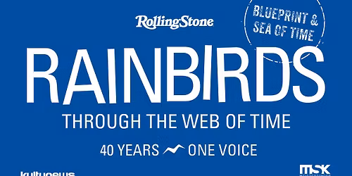 RAINBIRDS - "Through The Web Of Time - 40 Years, One Voice" in Leipzig