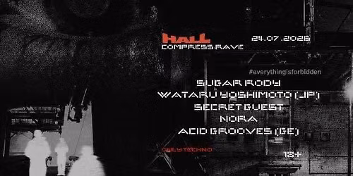 COMPRESSRAVE X HALL (ONLY TECHNO)