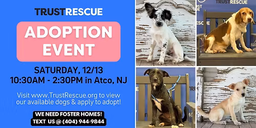 🐶 ADOPTION EVENT 🐾 by Trust Rescue