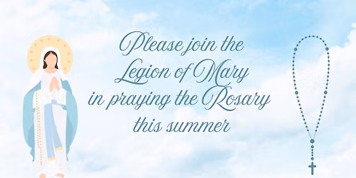 Pray the Rosary with the Legion of Mary