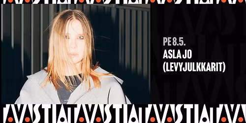 Asla Jo (levyjulkkarit) \/ Tavastia-klubi
