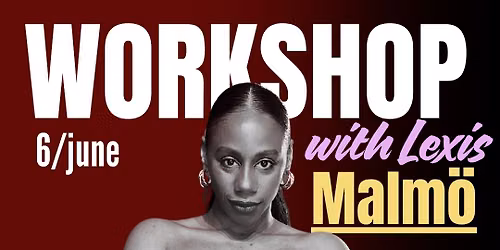 WORKSHOP with Lexis in Malm\u00f6!