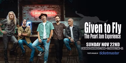 Given to Fly - The Pearl Jam Experience - St. Augustine