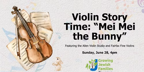 Violin Story Time: \u201cMei Mei the Bunny\u201d