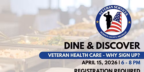 Dine & Discover - Veteran Health Care - Why Sign Up?