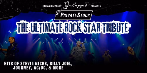 Private Stock - The Ultimate Rock Star Tribute Live @ Galuppi's