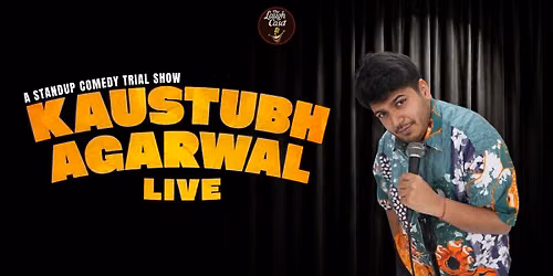 Kaustubh Aggarwal Live - A Trial Solo show