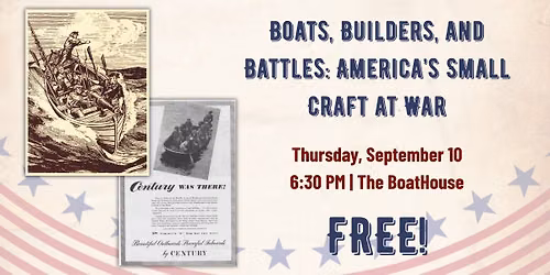 Boats, Builders, and Battles: America's Small Craft at War