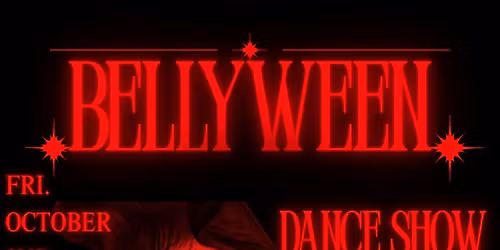 BELLYWEEN - A Belly Dancing Show