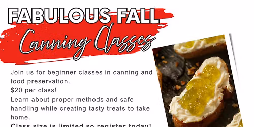 **SOLD OUT** Fabulous Fall Canning Classes