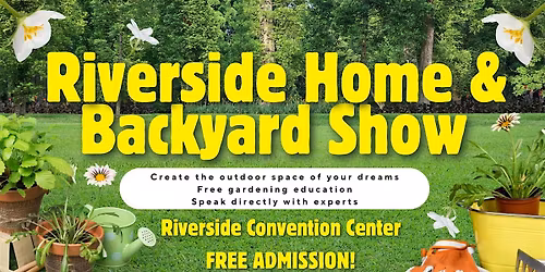 Riverside Home & Backyard Show