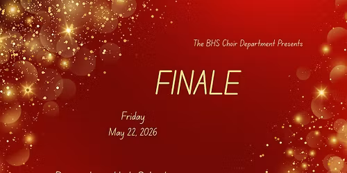 BHS Finale 2026 - Friday May 22, 2026
