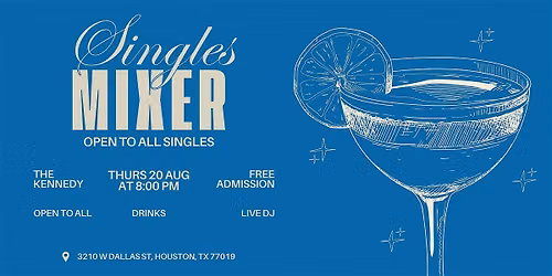 FREE Singles Mixer at The Kennedy \u2665\ufe0e