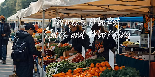Farmers Market Sales and Marketing