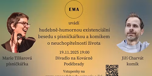 Hudebn\u011b-humorn\u00e1 existenci\u00e1ln\u00ed beseda s p\u00edsni\u010dk\u00e1\u0159kou a komikem o neuchopitelnosti \u017eivota