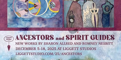 Ancestors and Spirit Guides: New Works by Sharon Allred and Romney Nesbitt