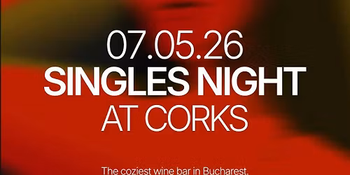 THURSDAY | WINE BAR SINGLES MIXER |  BUCHAREST