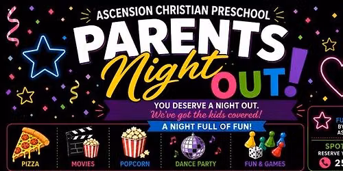 PARENTS NIGHT OUT!