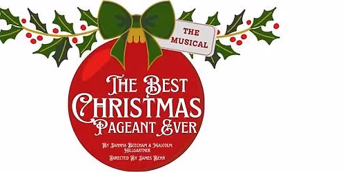 The Best Christmas Pageant Ever The Musical