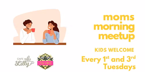 Moms Morning Meetup @ Cafe Lilly