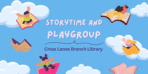 Storytime & Playgroup - Cross Lanes Branch Library