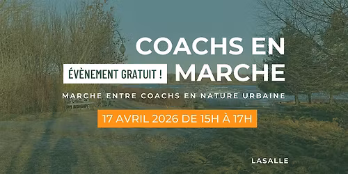 Coachs en marche \u00e0 LaSalle, Vendredi 17 Avril 2026