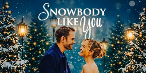 Snowbody Like You - premiere screening