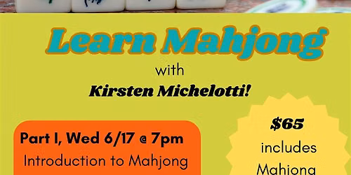 Learn Mahjong with Kirsten Michelotti!
