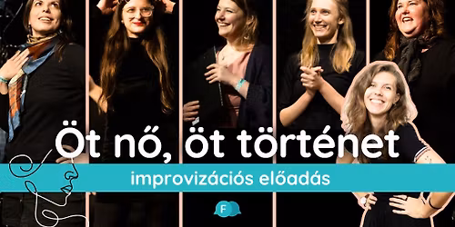 F\u00f3rum impr\u00f3: \u00d6t n\u0151, \u00f6t t\u00f6rt\u00e9net