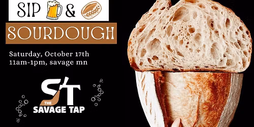 Sip & Sourdough Class - @The Savage Tap, Savage MN