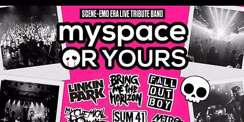 MYSPACE OR YOURS \/ LIVE TRIBUTE TO THE 00'S SCENE\/EMO ERA\ud83d\udda4 \/ MANCHESTER