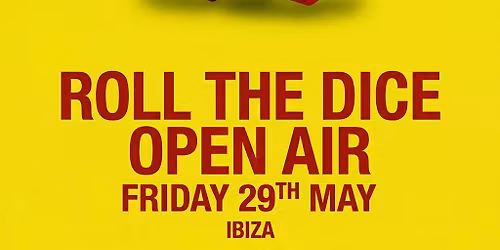Secret Sessions Ibiza | Roll the Dice | Open Air