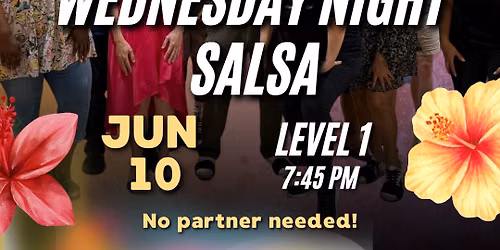 Wednesday Night Salsa! Summer Edition!