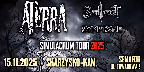 Simulacrum Tour 2025: ATERRA, Setheist, Symptone