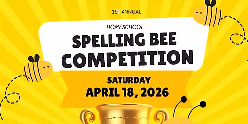 1st - 4th Grade Homeschool Spelling Bee Competition