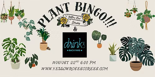 Plant Bingo at Drinks Backyard!