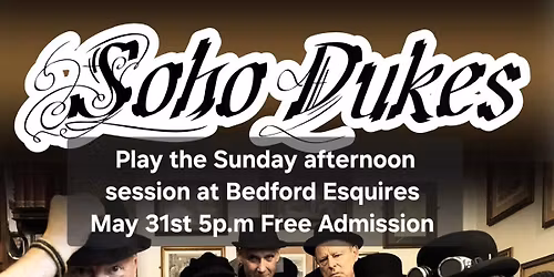 The Soho Dukes play the Sunday afternoon session at Bedford Esquires