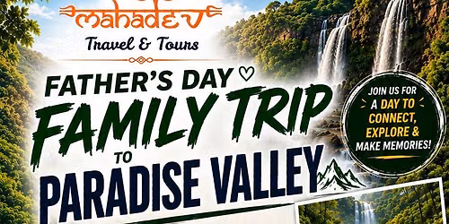 Father Day Family fun Day Trip to " Paradise Valley " R150 pp