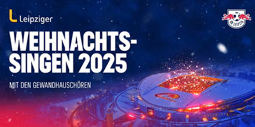 Leipziger Weihnachtssingen in der Red Bull Arena