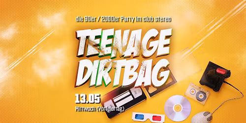 Teenage Dirtbag \u2013 die 90er & 2000er Party