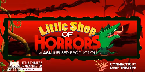 ASL Infused - Little Shop of Horrors