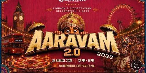 AARAVAM 2.0  - London's Biggest ONAM Celebration 2026