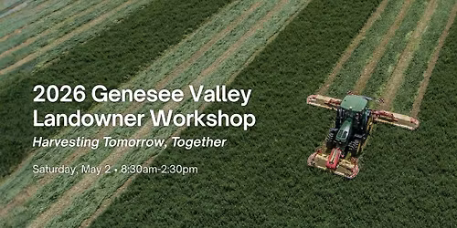 Genesee Valley Landowner Workshop