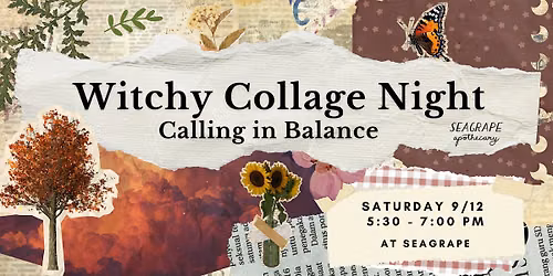 Witchy Collage Night: Calling in Balance