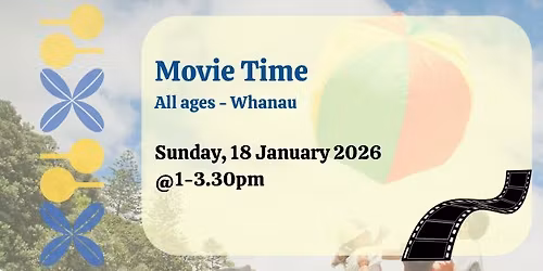 Movie Time - Fun for the whole Whanau
